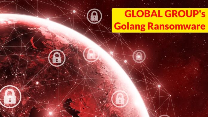 GLOBAL GROUP's Golang Ransomware Attacks Windows, Linux, and macOS Environments